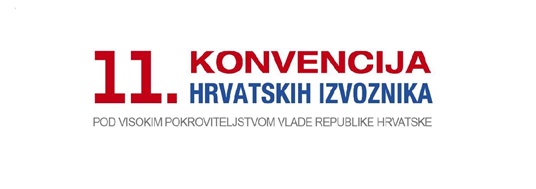 11. konvencija hrvatskih izvoznika - "Digitalna ekonomija kao preduvjet rasta hrvatskog izvoza"
