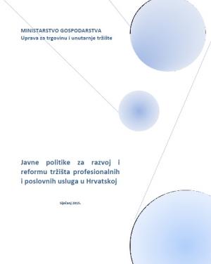 Javne politike za razvoj i reformu tržišta profesionalnih i poslovnih usluga u Hrvatskoj